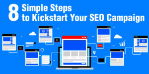 8 Simple Steps to Kickstart Your SEO Campaign