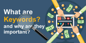 What are Keyword and Why is it Important?