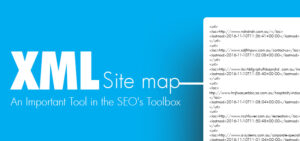 XML Sitemaps: An Important Tool in the SEO’s Toolbox