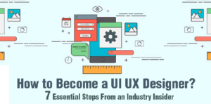 How-to-Become-a-UI-UX-Designer-7-Essential-Steps-From-an-Industry-Insider