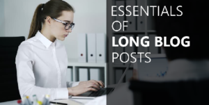 SEO Essentials for Every Long – Form Blog Post