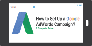 how-to-set-up-a-google-adwords-campaign