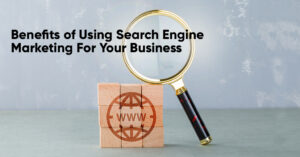 Benefits-of-Using-Search-Engine-Marketing-For-Your-Business