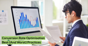 Conversion-Rate-Optimisation-Best-And-Worst-Practices