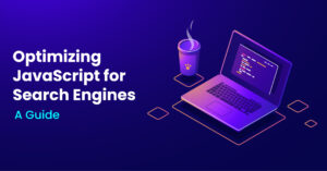 Advancing-Your-JavaScript-SEO-Efforts