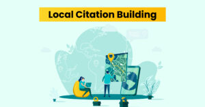 The Key to Successful Local Citation Building for Improved Search Results