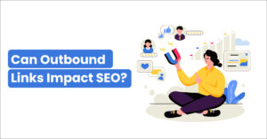 Can-Outbound-Links-Impact-SEO