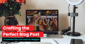 Crafting-the-Perfect-Blog-Post