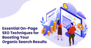 Essential-On-Page-SEO-Techniques-for-Boosting-Your-Organic-Search-Results