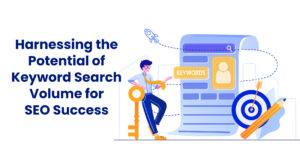 Harnessing-the-Potential-of-Keyword-Search-Volume-for-SEO-Success