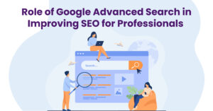 Role-of-Google-Advanced-Search-in-Improving-SEO-for-Professionals