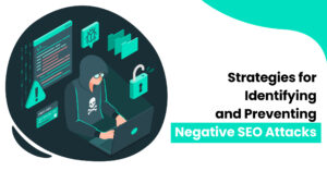 Strategies-for-Identifying-and-Preventing-Negative-SEO-Attacks