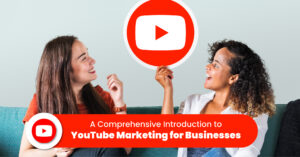 A-Comprehensive-Introduction-to-YouTube-Marketing-for-Businesses