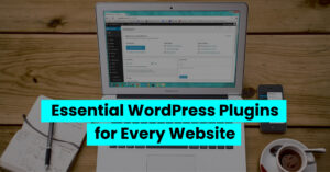 Essential-WordPress-Plugins-for-Every-Website