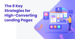 The-8-Key-Strategies-for-High-Converting-Landing-Pages