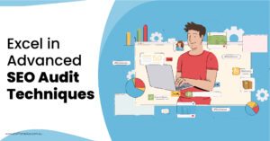 Excel-in-Advanced-SEO-Audit-Techniques