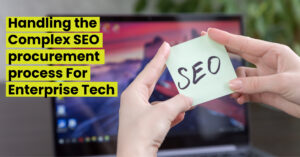 Handling-the-Complex-SEO-procurement-process-For