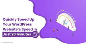 Quickly-Speed-Up-Your-WordPress-Website’s-Speed-in-Just-20-Minutes