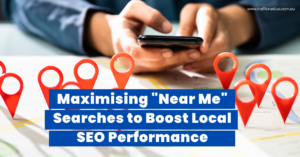 Near Me_ Searches to Boost Local SEO Performance