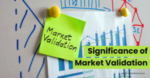 Significance of Market Validation