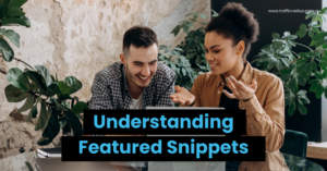 Understanding Featured Snippets