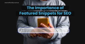 Benefits of Featured Snippets