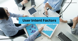 User Intent Factors
