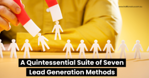A Quintessential Suite of Seven Lead Generation Methods
