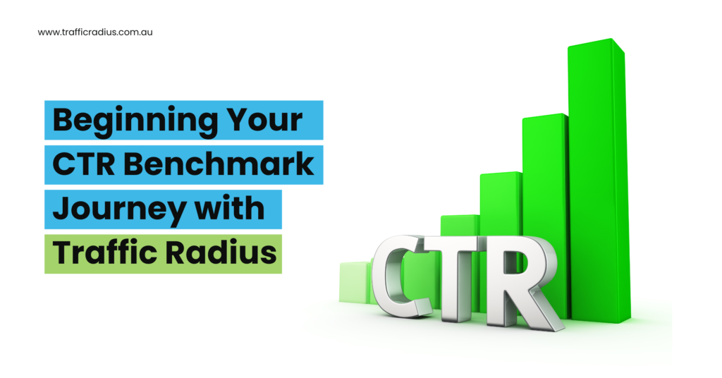 Beginning Your CTR Benchmark Journey with Traffic Radius