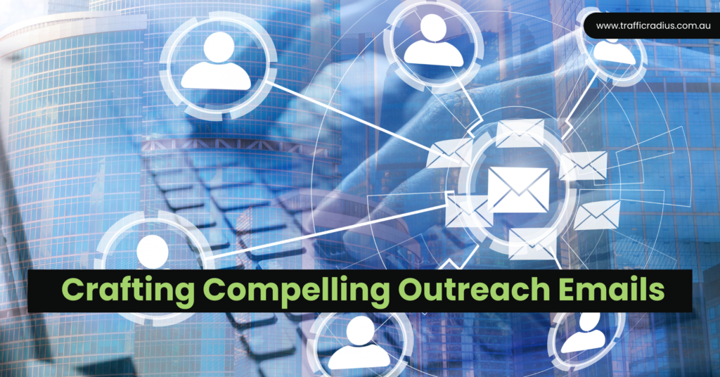 Crafting Compelling Outreach Emails