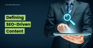 Defining SEO-Driven Content