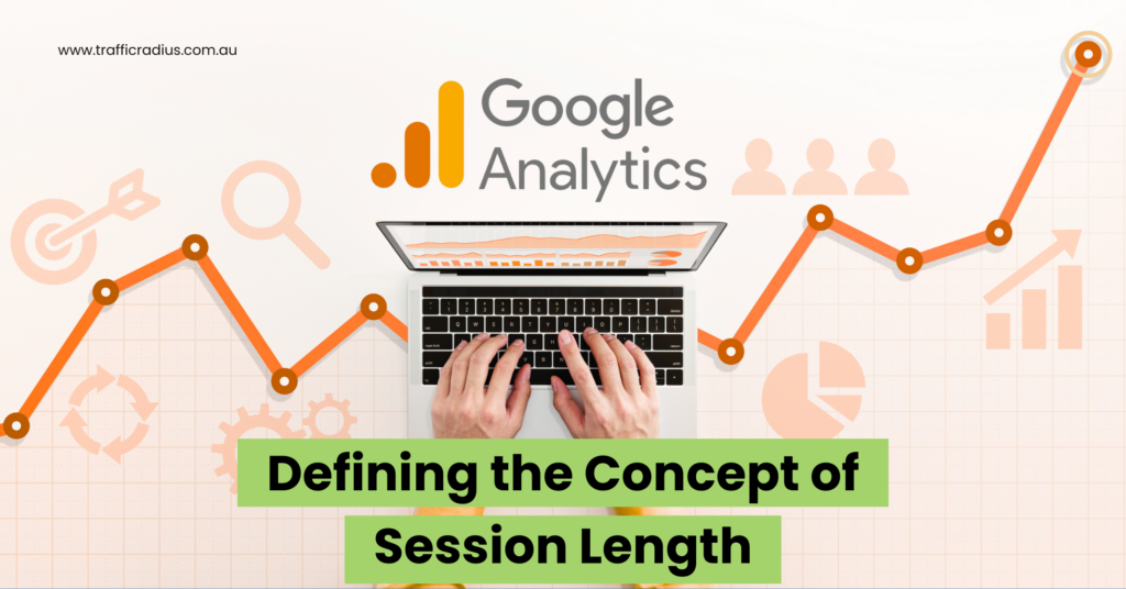 Defining the Concept of Session Length