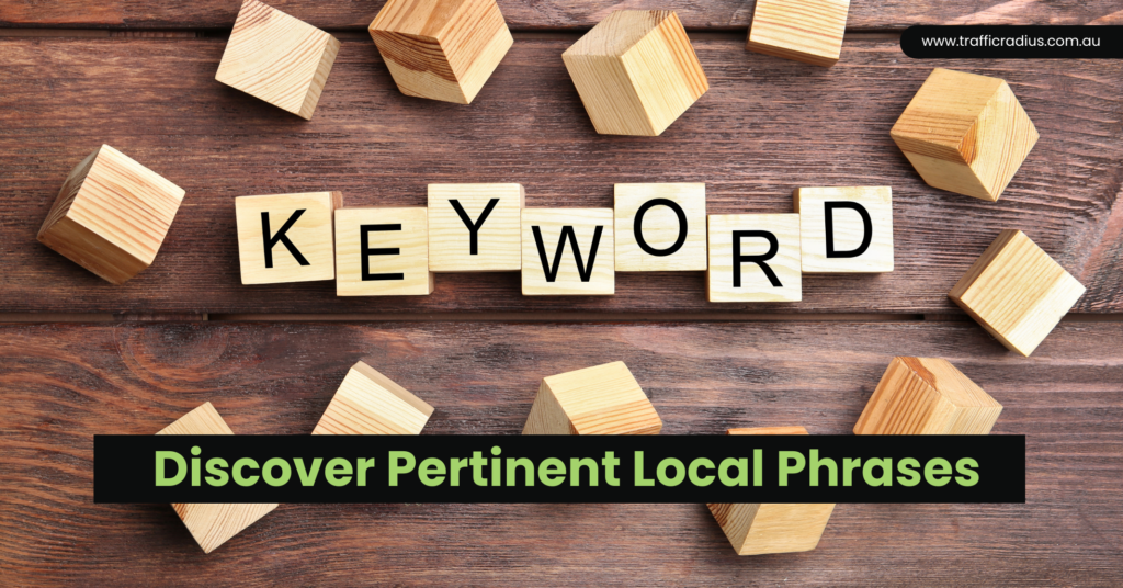 Discover Pertinent Local Phrases