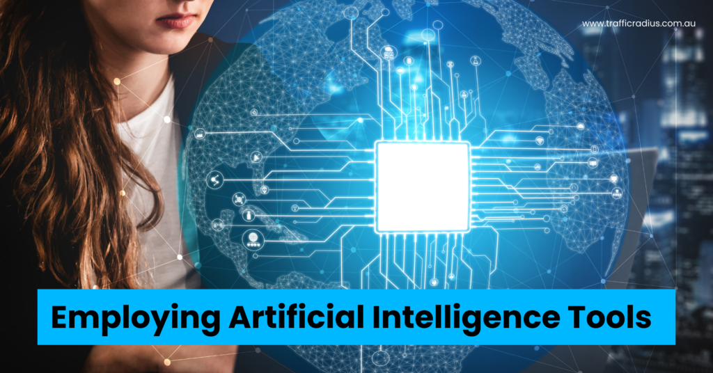 Employing Artificial Intelligence Tools