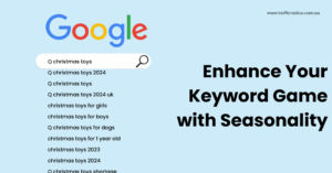 Enhance Your Keyword Game with Seasonality