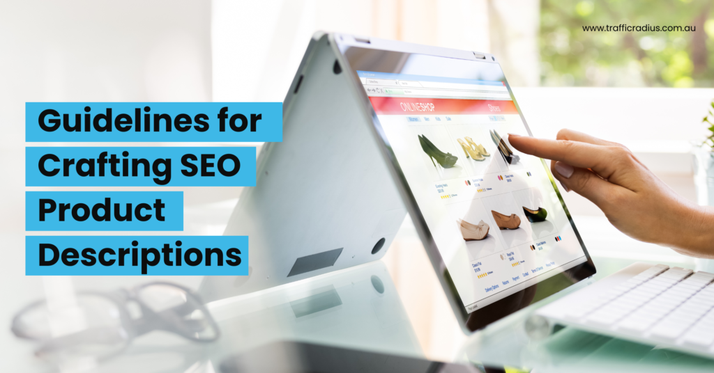 Guidelines for Crafting SEO Product Descriptions