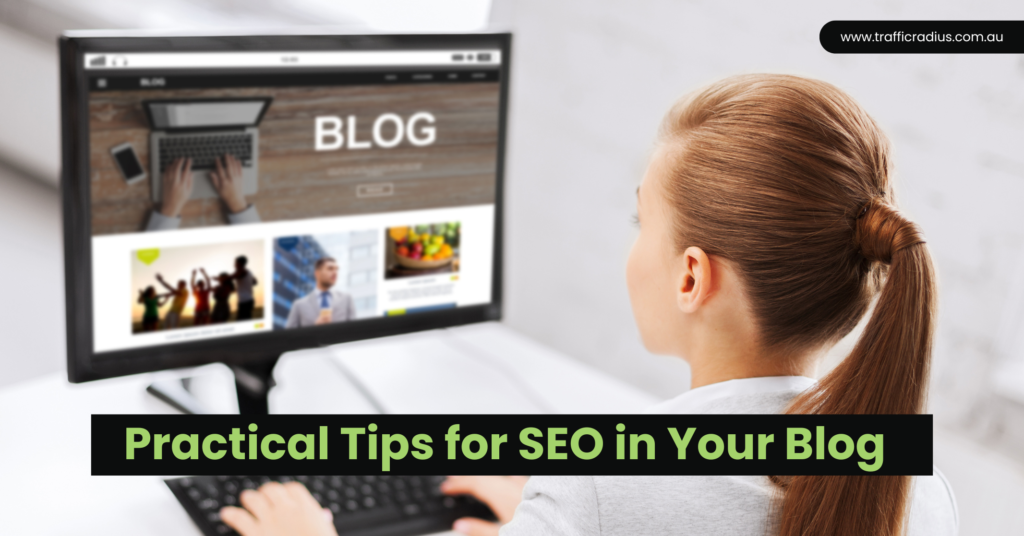 Practical Tips for SEO in Your Blog