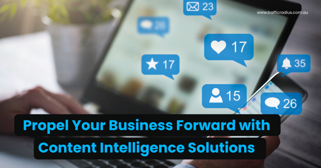 Propel Your Business Forward with Content Intelligence Solutions