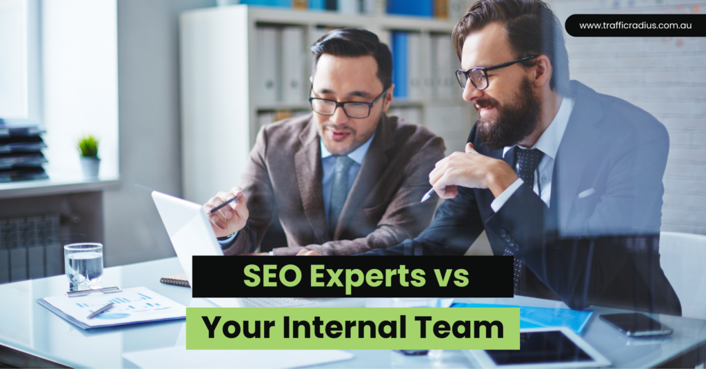 SEO Experts vs Your Internal Team