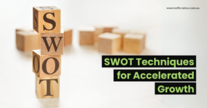 SWOT Techniques for Accelerated Growth