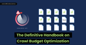 The Definitive Handbook on Crawl Budget Optimization