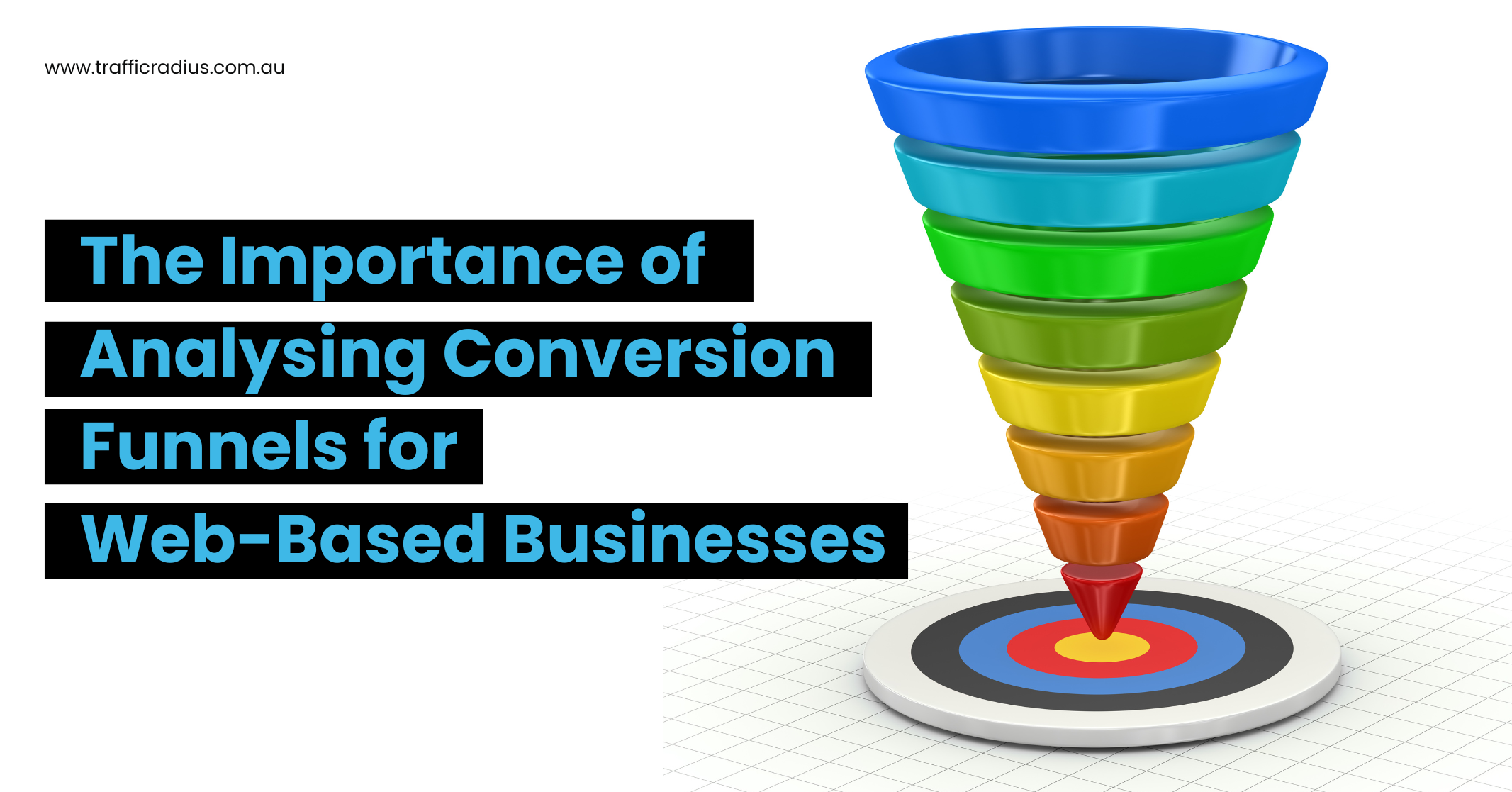 The Importance of Analysing Conversion Funnels for Web-Based Businesses