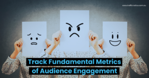 Track Fundamental Metrics of Audience Engagement