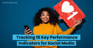 Understanding Organ18 Key Performance Indicators for Social Media