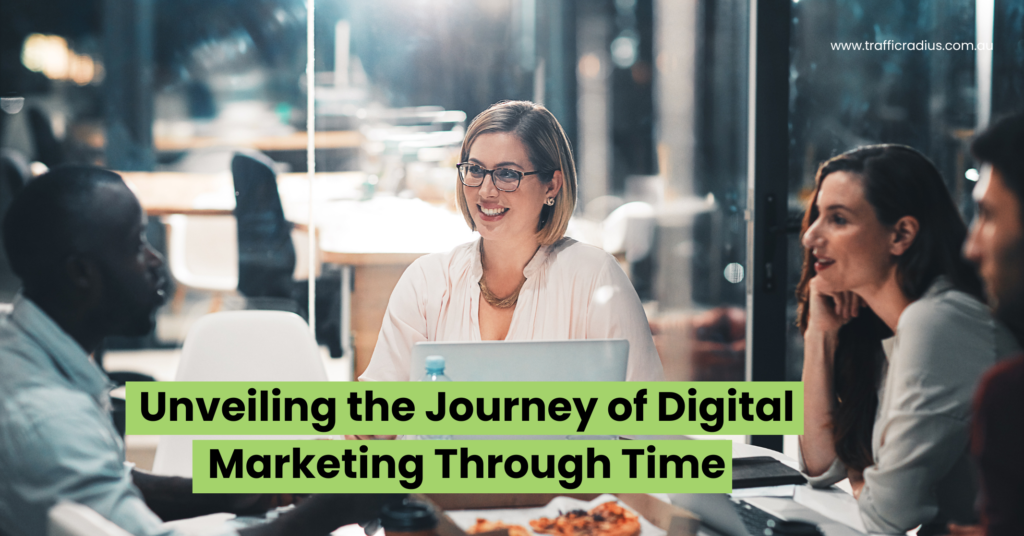Unveiling the Journey of Digital Marketing Through Time