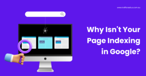 Why Isn't Your Page Indexing in Google
