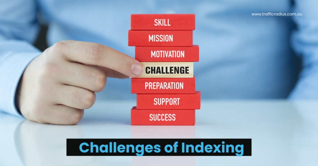 Challenges of Indexing