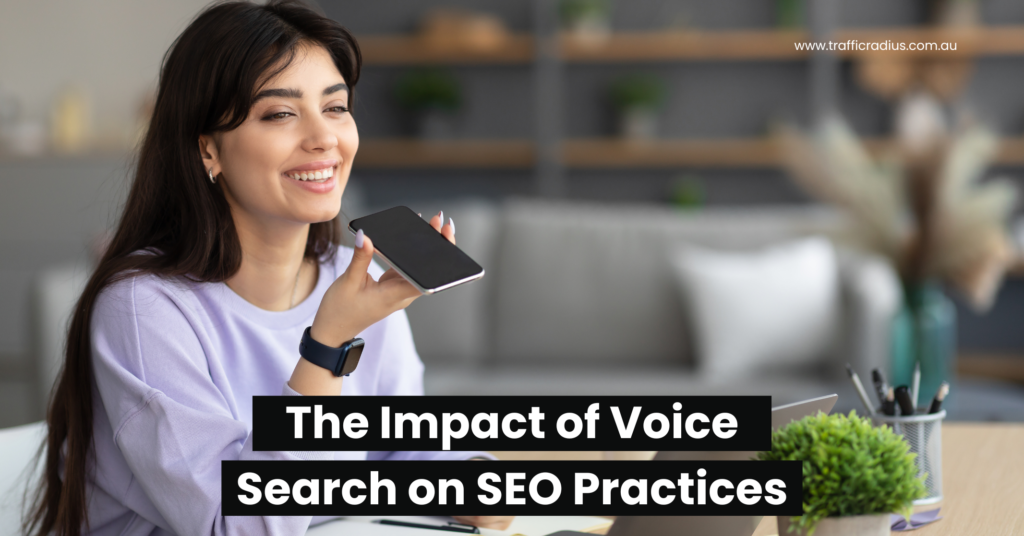 The Impact of Voice Search on SEO Practices