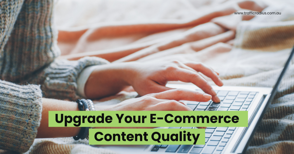 Upgrade Your E-Commerce Content Quality
